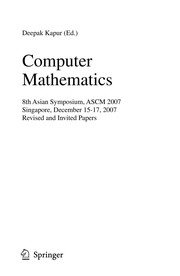 Front cover of Computer mathematics by Asian Symposium on Computer Mathematics (8th 2007 Singapore)