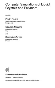 Front cover of Computer simulations of liquid crystals and polymers by NATO Advanced Research Workshop on Computational Methods for Polymers and Liquid Crystalline Polymers (2003 Erice, Italy)
