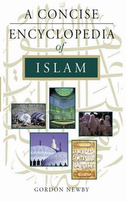 Front cover of CONCISE ENCYCLOPEDIA OF ISLAM by GORDON DARNELL NEWBY