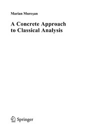 Front cover of A concrete approach to classical analysis by Marian Mureșan