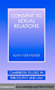 Front cover of CONSENT TO SEXUAL RELATIONS by ALAN WERTHEIMER