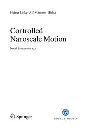 Front cover of Controlled nanoscale motion by Nobel Symposium (131st 2005 Bäckaskog Slott, Sweden)
