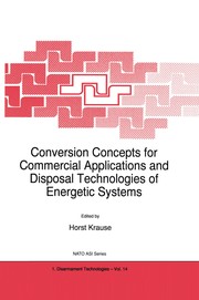 Front cover of Conversion Concepts for Commercial Applications and Disposal Technologies of Energetic Systems by Horst H. Krause