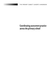 Cover of Coordinating assessment practice across the primary school by Mike Wintle