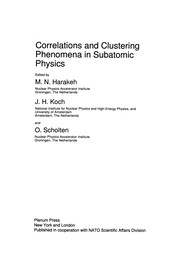 Front cover of Correlations and Clustering Phenomena in Subatomic Physics by M. N. Harakeh