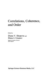 Front cover of Correlations, Coherence, and Order by Diana V. Shopova