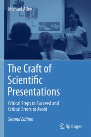 Front cover of The Craft of Scientific Presentations by Michael Alley