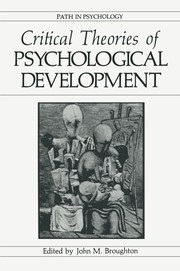 Front cover of Critical Theories of Psychological Development by John M. Broughton