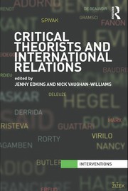 Front cover of Critical theorists and international relations by Jenny Edkins