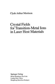 Front cover of Crystal Fields for Transition-Metal Ions in Laser Host Materials by Clyde Arthur Morrison