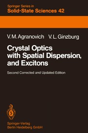 Front cover of Crystal Optics with Spatial Dispersion, and Excitons by Vladimir M. Agranovich