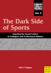 Front cover of The dark side of sports by Nick T. Pappas
