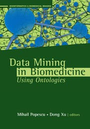 Front cover of Data mining in biomedicine using ontologies by Mihail Popescu