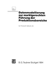 Front cover of Datenmodellierung zur marktgerechten Führung der Produktionsbereiche by Thomas W. Hellmuth