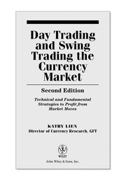 Front cover of Day trading and swing trading the currency market by Kathy Lien