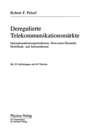 Front cover of Deregulierte Telekommunikationsmärkte by Robert F. Pelzel