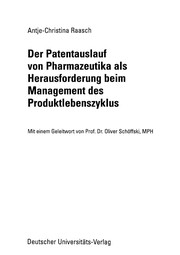 Front cover of Der Patentauslauf von Pharmazeutika als Herausforderung beim Management des Produktlebenszyklus by Antje-Christina Raasch