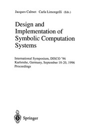 Front cover of Design and implementation of symbolic computation systems by International Symposium DISCO'96 (1996 Karlsruhe, Germany)