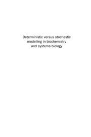 Cover of Deterministic versus stochastic modelling in biochemistry and systems biology by Paola Lecca