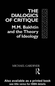 Front cover of The dialogics of critique by Michael Gardiner