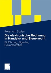 Front cover of Die elektronische Rechnung in Handels- und Steuerrecht by Peter tom Suden