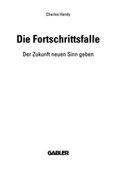 Front cover of Die Fortschrittsfalle by Charles Handy