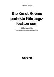 Front cover of Die Kunst, (k)eine perfekte Führungskraft zu sein by Helmut Fuchs