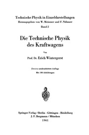 Cover of Die technische Physik des Kraftwagens by Erich Wintergerst