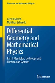 Cover of Differential Geometry and Mathematical Physics by Gerd Rudolph