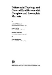 Front cover of Differential Topology and General Equilibrium with Complete and Incomplete Markets by Antonio Villanacci