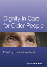 Front cover of Dignity in care for older people by Lennart Nordenfelt