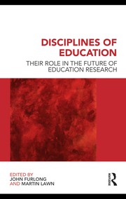 Cover of Disciplines of education by John Furlong