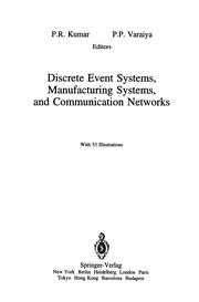 Front cover of Discrete Event Systems, Manufacturing Systems, and Communication Networks by P. R. Kumar