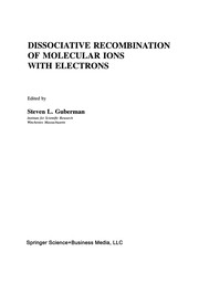 Front cover of Dissociative Recombination of Molecular Ions with Electrons by S. Guberman