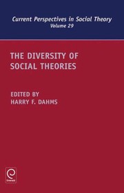 Cover of The Diversity of social theories by Harry F. Dahms