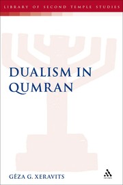 Front cover of Dualism in Qumran by Géza G. Xeravits