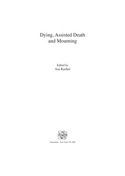 Cover of Dying, assisted death and mourning by Asa Kasher