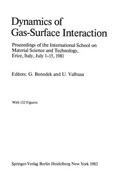 Front cover of Dynamics of gas-surface interaction by International School on Material Science and Technology (1981 Erice, Italy)
