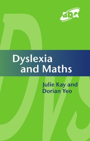 Cover of Dyslexia and maths by Julie Kay