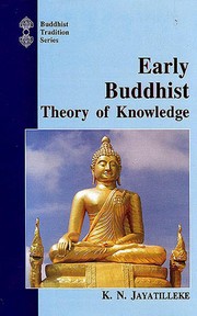 Front cover of Early Buddhist theory of knowledge by Kulatissa Nanda Jayatilleke