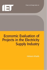 Front cover of Economic evaluation of projects in the electricity supply industry by Hisham Khatib