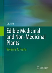 Front cover of Edible Medicinal And Non-Medicinal Plants - Volume 4, Fruits by T. K. Lim