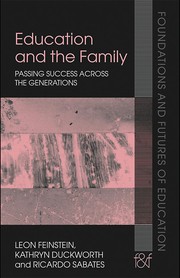 Front cover of Education and the Family by Leon Feinstein