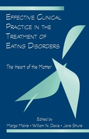 Cover of Effective clinical practice in the treatment of eating disorders by Margo Maine