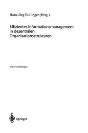Cover of Effizientes Informationsmanagement in dezentralen Organisationsstrukturen by Hans-Jörg Bullinger