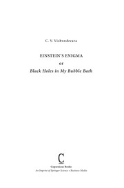 Cover of Einstein's enigma, or, Black holes in my bubblebath by C. V. Vishveshwara