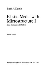 Cover of Elastic Media with Microstructure I by Isaak A. Kunin