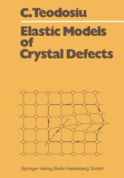 Cover of Elastic Models of Crystal Defects by Cristian Teodosiu