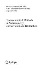 Front cover of Electrochemical Methods in Archaeometry, Conservation and Restoration by Fritz Scholz