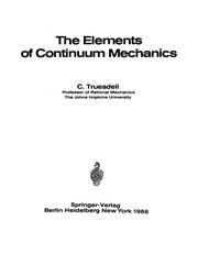 Front cover of The Elements of Continuum Mechanics by C. Truesdell